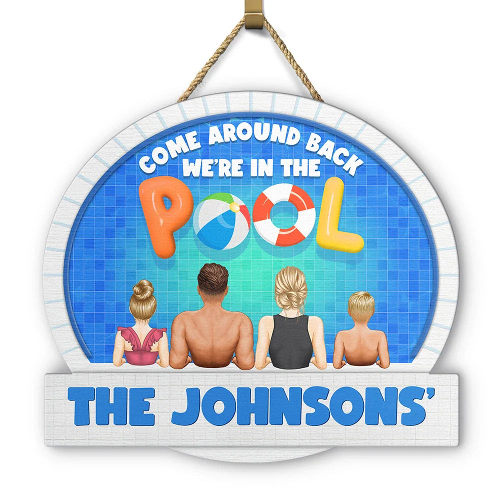 We're In The Pool Family - Personalized Custom Shaped Wood Sign