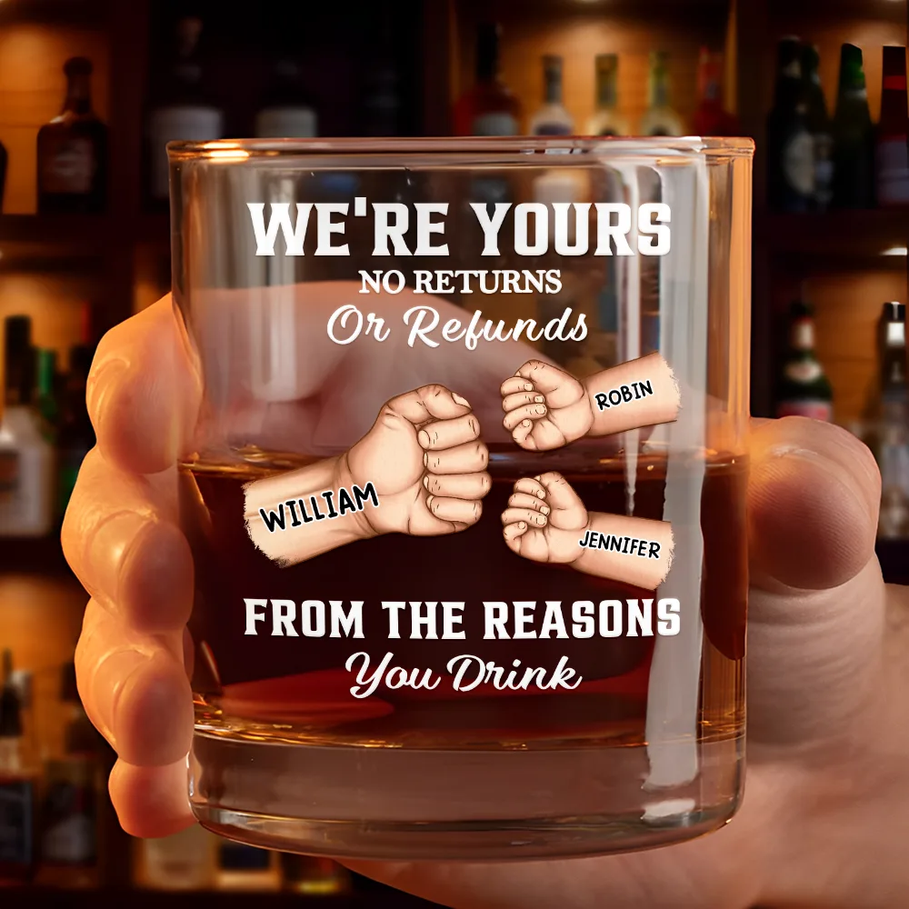 We're Yours No Returns Or Refunds Hand Punch - Personalized Whiskey Glass