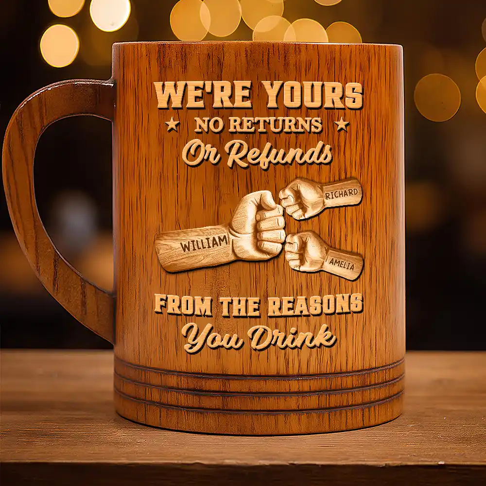 We're Yours No Returns Or Refunds Wood Hand Punch - Personalized Wooden Mug