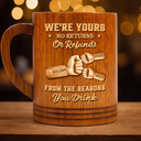 Gift For Father,Happy,Gift For Grandpa - We're Yours No Returns Or Refunds Wood Hand Punch - Personalized Wooden Mug