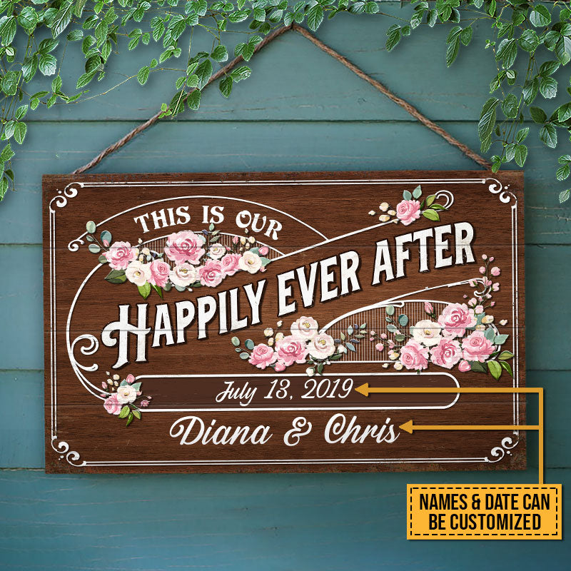 Wedding This Is Our Happily Ever After Custom Wood Rectangle Sign