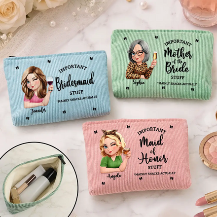 Wedding Day Important Bride Bridesmaid Stuff - Personalized Corduroy Makeup Bag