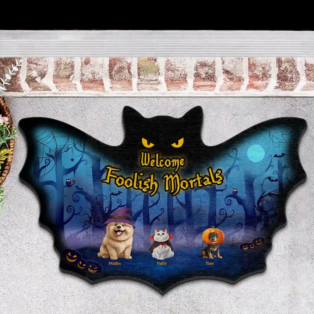 Halloween,Funny,Pet Lovers - Welcome Foolish Mortals Pet Halloween - Personalized Custom Shaped Doormat