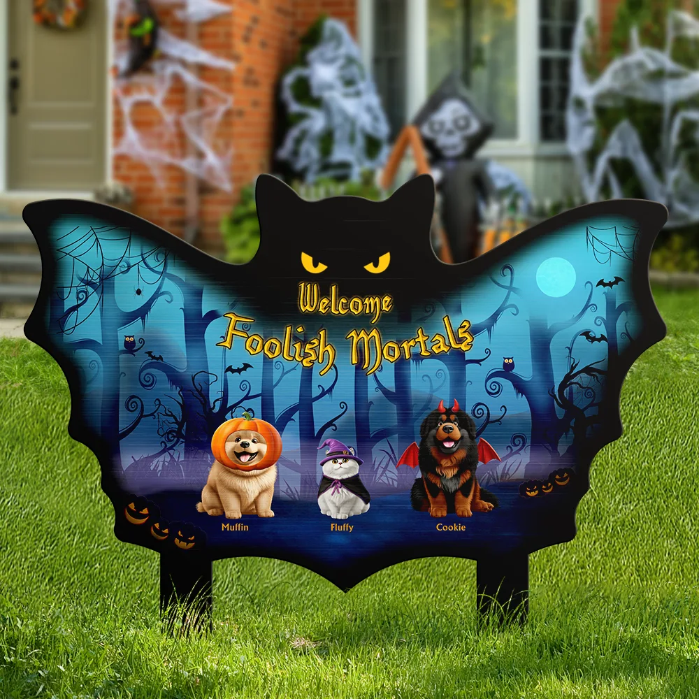 Pet Lovers,Halloween,Funny - Welcome Foolish Mortals Pet Halloween - Personalized Metal Garden Stake