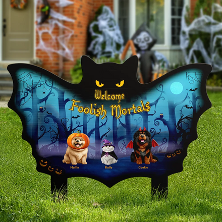Welcome Foolish Mortals Pet Halloween - Personalized Metal Garden Stake