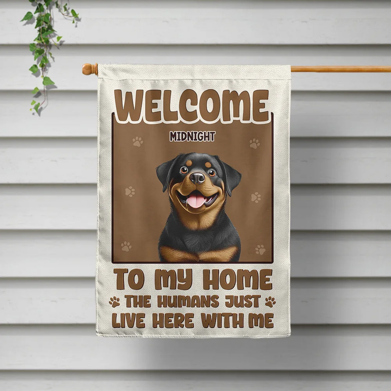 Dog Lovers, Cat Lovers, Pet Mom, Funny - Welcome To Our Home The Humans Just Live Here With Us Cute Dog Cat - Personalized Flag