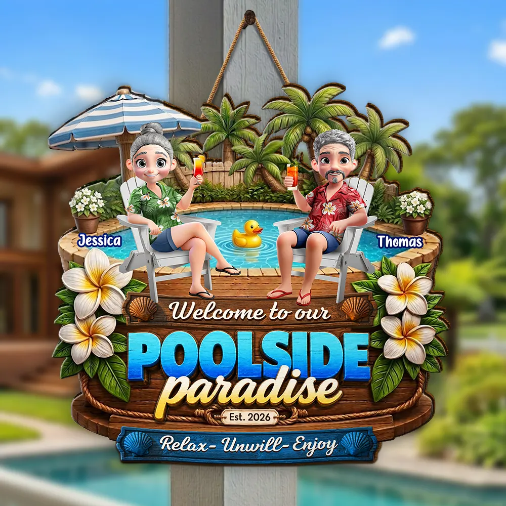 Poolside, Outdoor Decor, Summer, Gift For Couples, Top Market, Romantic, Vector - Welcome To Our Poolside Paradise - Personalized Custom Shaped Wood Sign