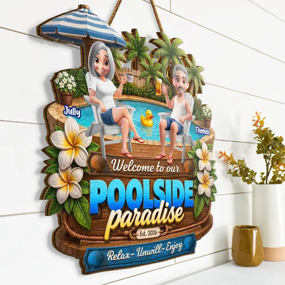 Poolside, Outdoor Decor, Summer, Gift For Couples, Top Market, Romantic, Vector - Welcome To Our Poolside Paradise - Personalized Custom Shaped Wood Sign