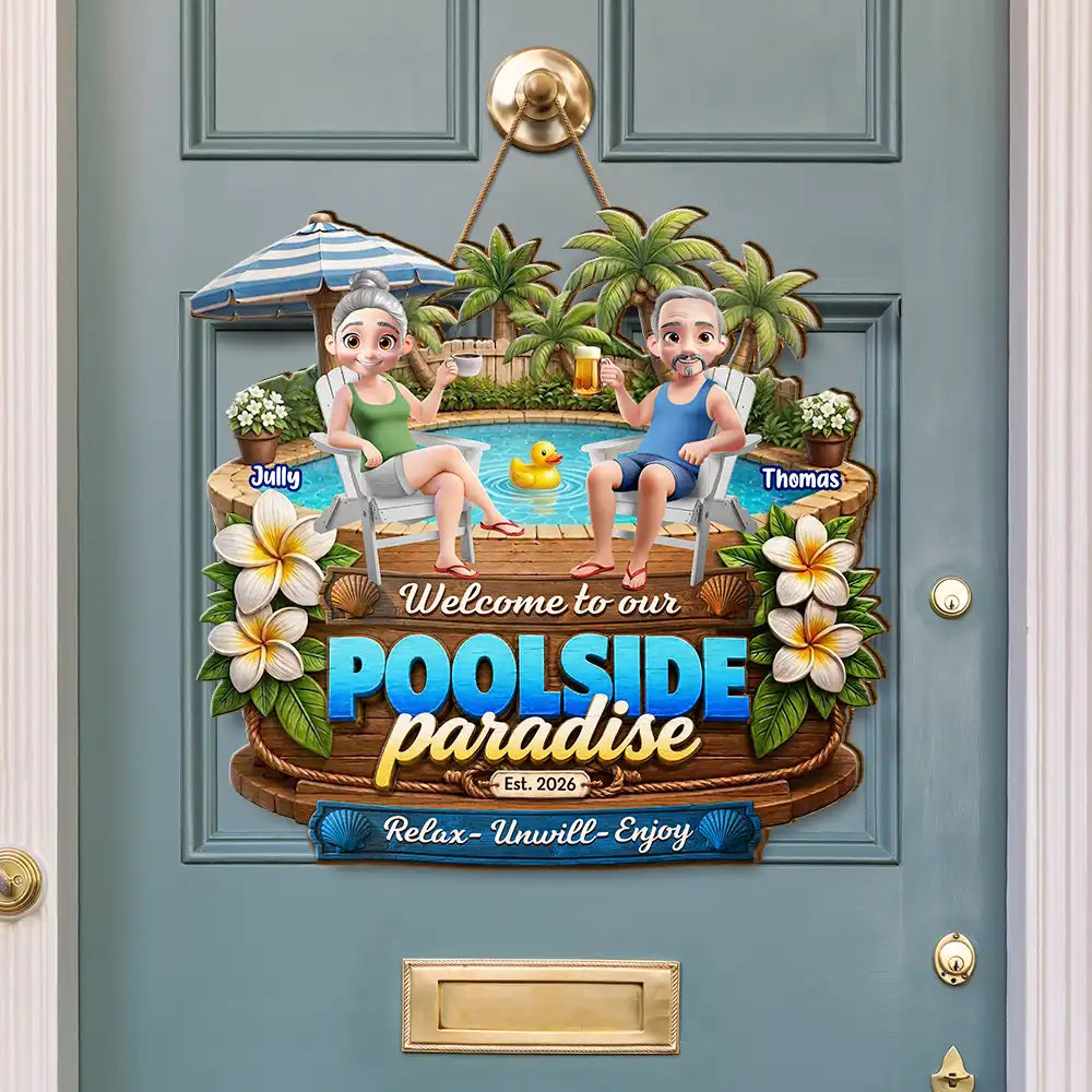 Poolside, Outdoor Decor, Summer, Gift For Couples, Top Market, Romantic, Vector - Welcome To Our Poolside Paradise - Personalized Custom Shaped Wood Sign
