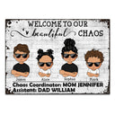 Welcome To Beautiful Chaos - Family Welcome Sign - Personalized Custom Classic Metal Signs