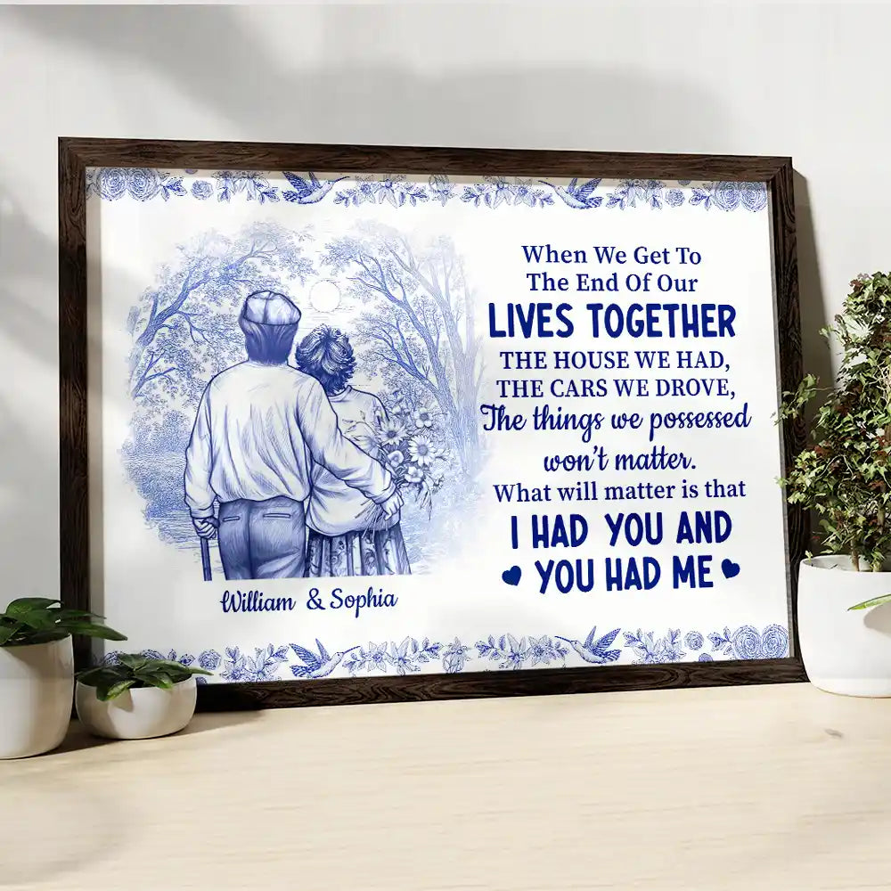 Wedding Anniversary,Gift For Couples,Gift For Husband,Gift For Wife,Gift For Boyfriend,Gift For Girlfriend,Happy - When We Get To The End Of Our Lives Together Toile Couple - Personalized Poster