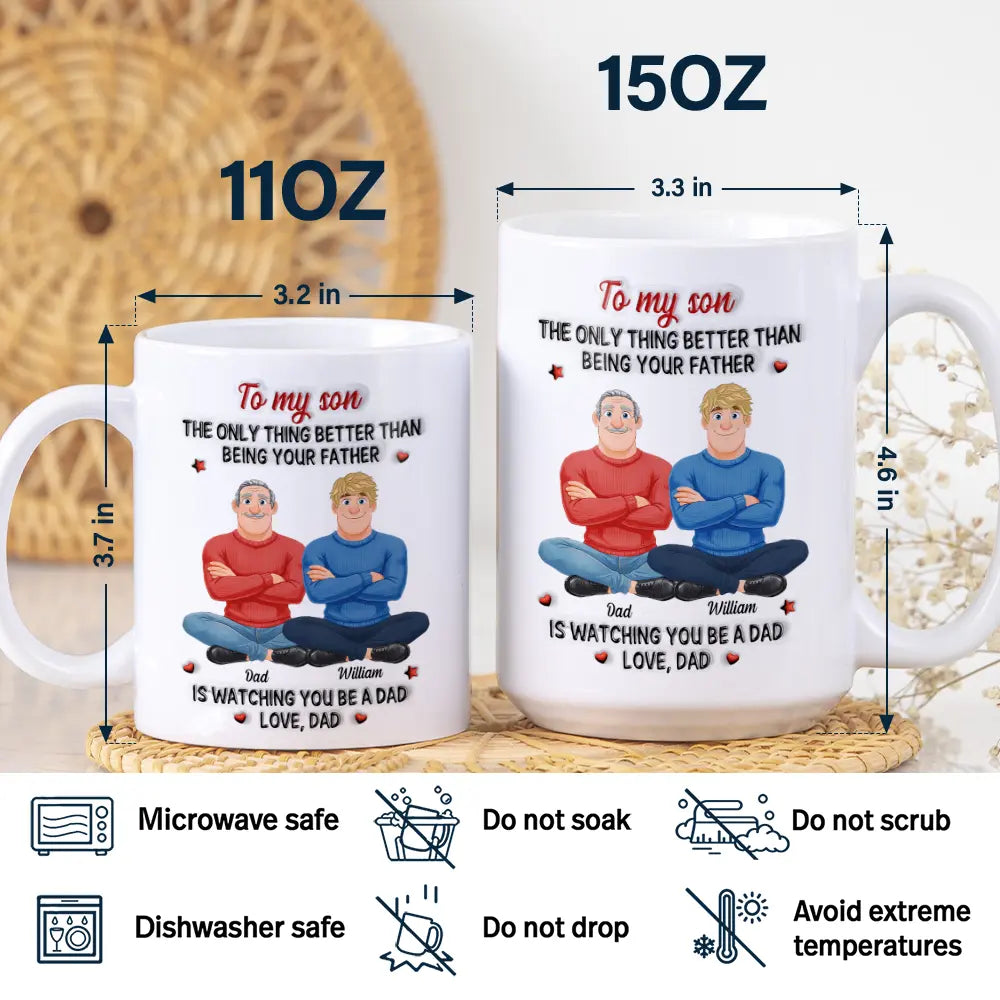 Gift For Daughter,Mom - Daughters (Adult),Dad - Daughters (Adult),Dad - Sons,Gift For Son,Mom - Sons,Gift For Grandkids,Grandma - Grandkids,Grandpa - Grandkids,Gift For Women,Gift For Men,Happy - 3D Inflated Effect Daughter Son The Only Thing Better Than Being Your Mother Father - Personalized White Edge-to-Edge Mug