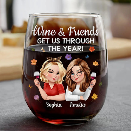 Wine And Friends Get Us Through The Year - Personalized Stemless Wine Glass