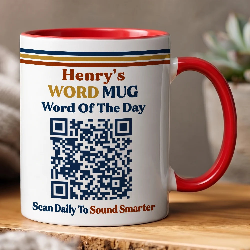 Gift For Yourself, Humorous, QR Code - Daily Word - Word Of The Day QR Code - Personalized Mug