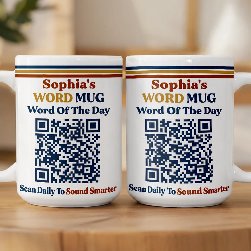 Gift For Yourself, Humorous, QR Code - Daily Word - Word Of The Day QR Code - Personalized Mug