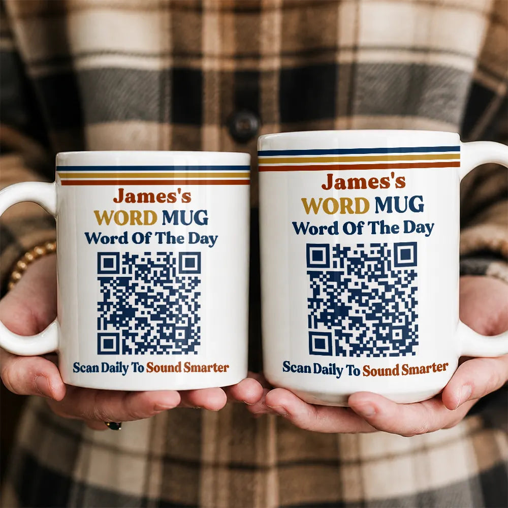 Gift For Yourself, Humorous, QR Code - Daily Word - Word Of The Day QR Code - Personalized Mug