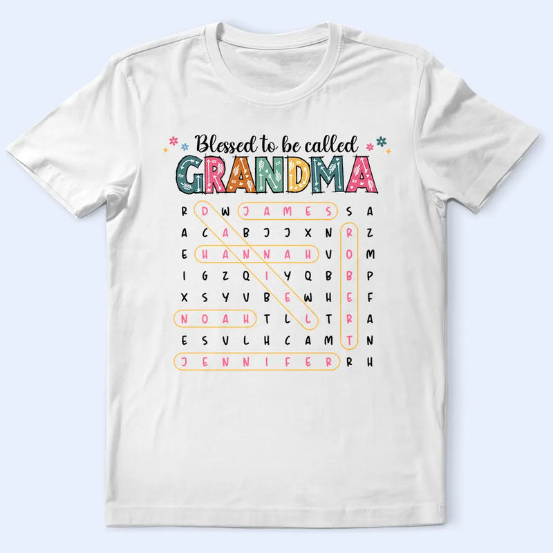 Gift For Grandma,Gift For Mother,Gift For Women,Happy,Top Market - Word Search Puzzle Blessed To Be Called Grandma Nana - Personalized T Shirt