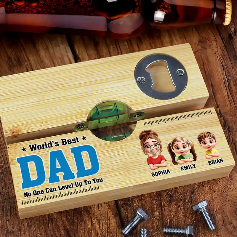 Gift For Father,Gift For Grandpa,Gift For Uncle,Funny - World Best Dad No One Level Up To You - Personalized Bottle Opener Wood Level