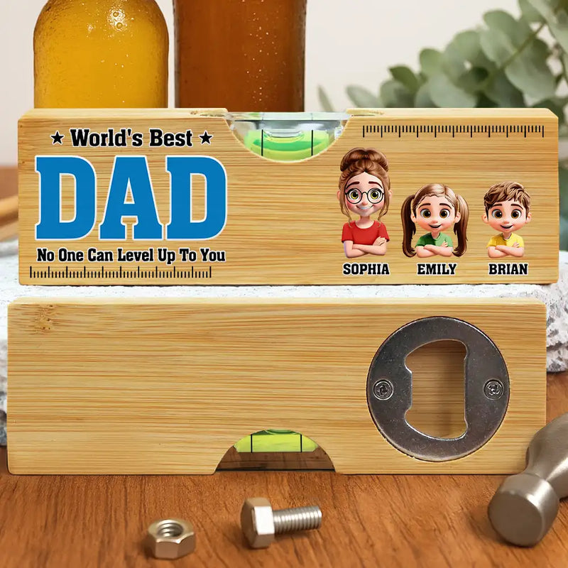 Gift For Father,Gift For Grandpa,Gift For Uncle,Funny - World Best Dad No One Level Up To You - Personalized Bottle Opener Wood Level