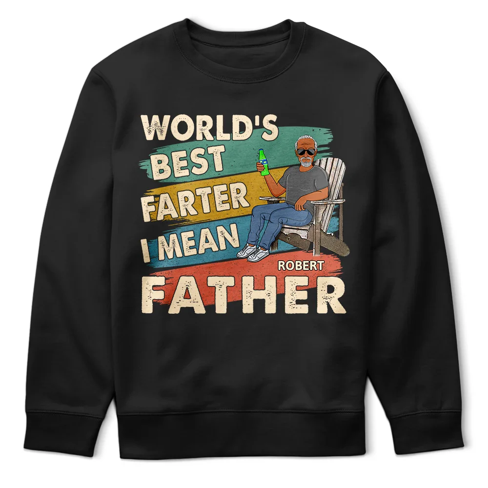 Gift For Father,Funny,Gift For Husband -  World's Best Farter I Mean Father Funny Dad - Personalized T Shirt