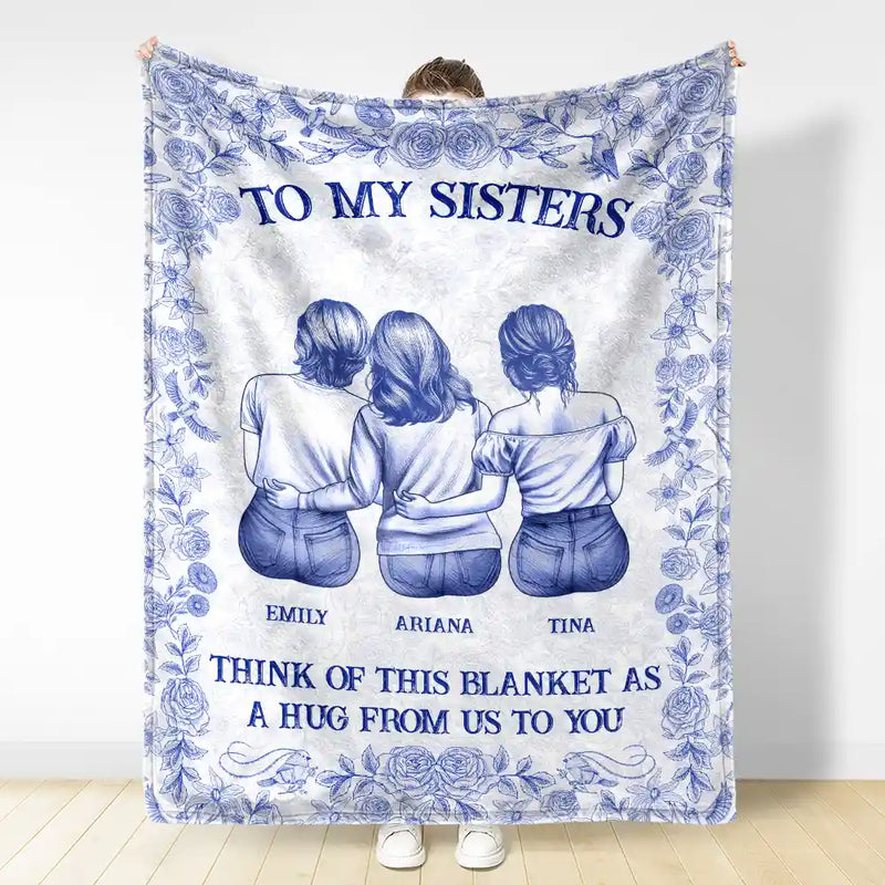 Gift For Bestie,Gift For Sisters,Happy - Wrap Yourself & Think As A Big Hug Toile Pattern Besties Sisters - Personalized Fleece Blanket, Sherpa Blanket
