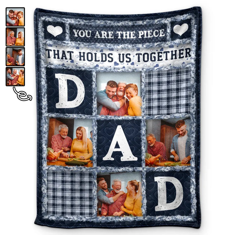 Gift For Father,Dad,Daughters,Sons,Dad,Children,Gift For Men,Custom Photo,Christmas,Love - Custom Photo Dad Papa You Are The Piece That Holds Us Together - Personalized Fleece Blanket, Sherpa Blanket