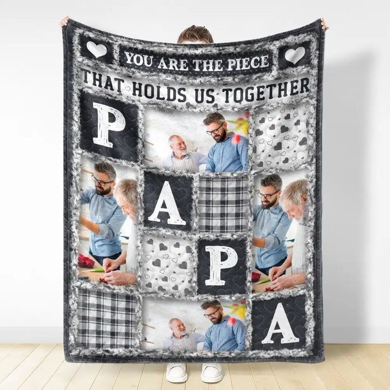 Gift For Father,Dad,Daughters,Sons,Dad,Children,Gift For Men,Custom Photo,Christmas,Love - Custom Photo Dad Papa You Are The Piece That Holds Us Together - Personalized Fleece Blanket, Sherpa Blanket