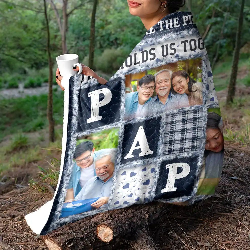 Gift For Father,Dad,Daughters,Sons,Dad,Children,Gift For Men,Custom Photo,Christmas,Love - Custom Photo Dad Papa You Are The Piece That Holds Us Together - Personalized Fleece Blanket, Sherpa Blanket
