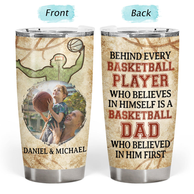 Custom Photo Every Player Who Believes In - Birthday, Loving Gift For Sport Fan, Dad, Father, Baseball, Basketball, Softball, Soccer, Football - Personalized Custom Tumbler