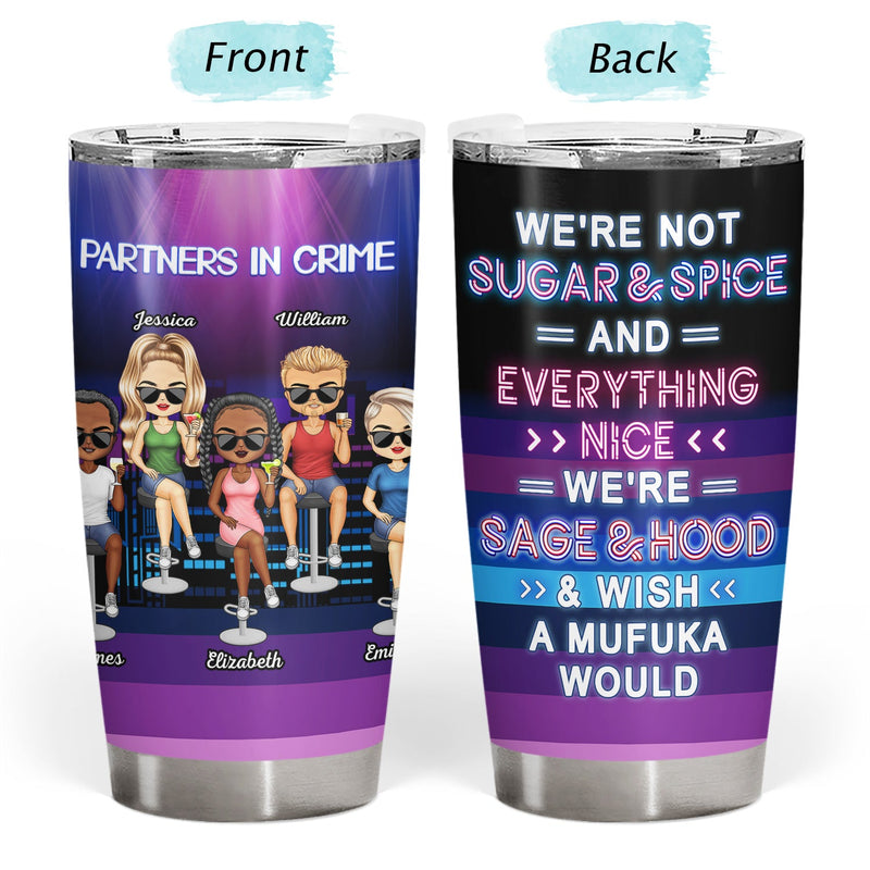 Drinking Friends Partners In Crime Just Remember If We Get Caught - Birthday Gifts For Friends, Besties, Soul Sisters, BFF - Personalized Custom Tumbler