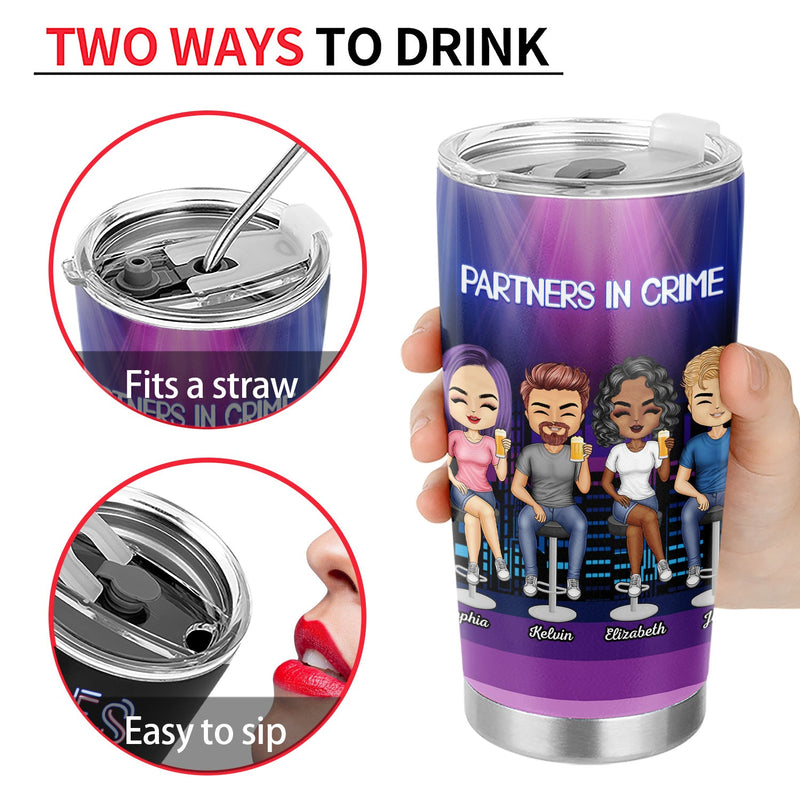 Drinking Friends Partners In Crime Just Remember If We Get Caught - Birthday Gifts For Friends, Besties, Soul Sisters, BFF - Personalized Custom Tumbler