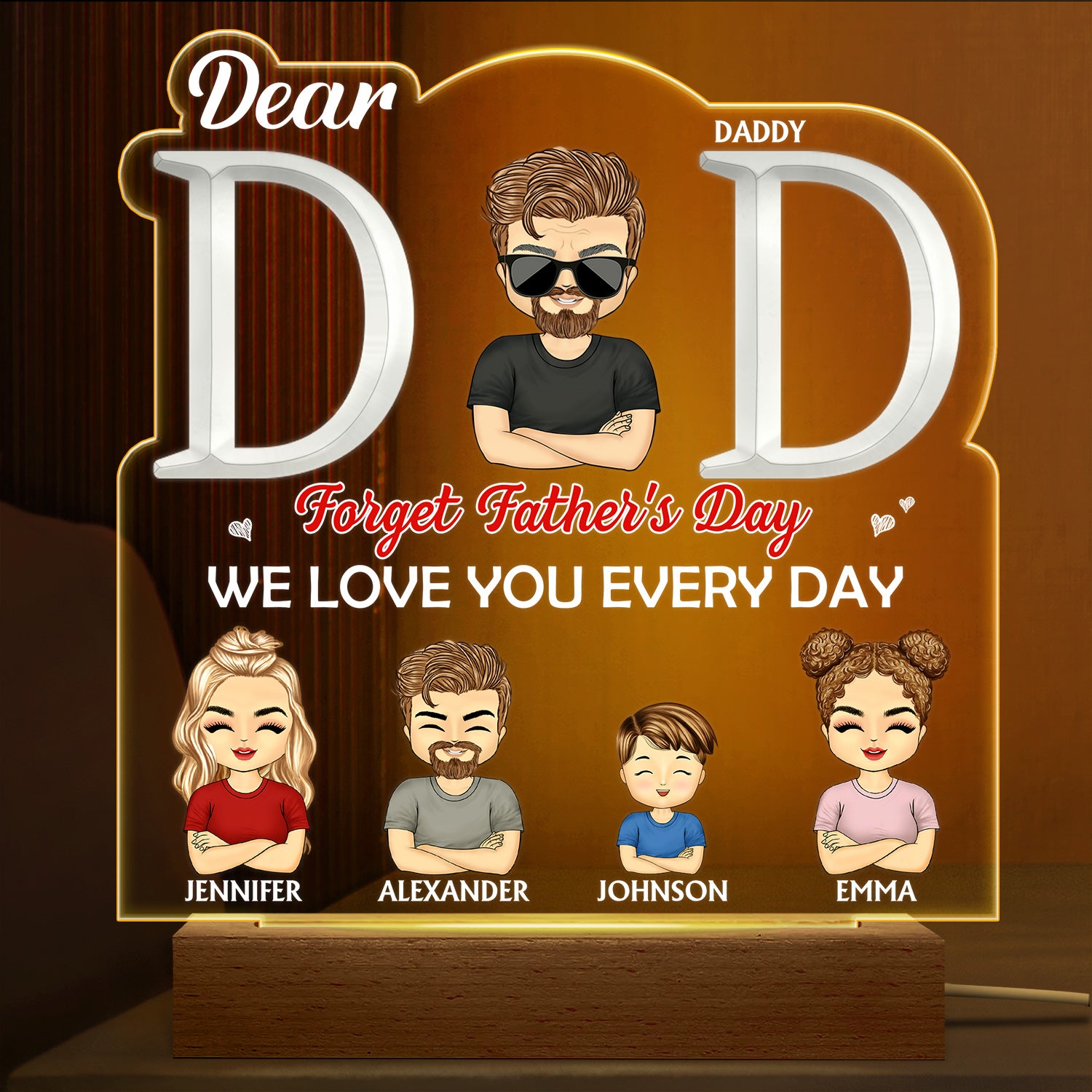 Dad We Love You Every Day - Birthday Gift For Father, Grandpa, Family - Personalized Custom 3D Led Light Wooden Base