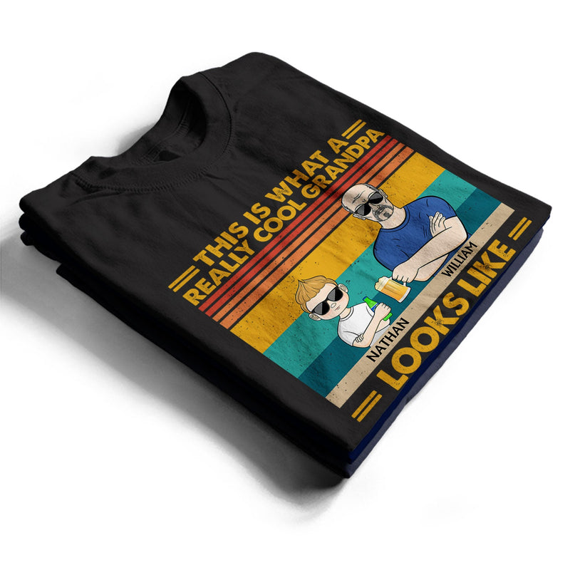 Voici à quoi ressemble un grand-père vraiment cool Grands-parents Petits-enfants - Drôle, anniversaire, cadeau de famille pour grand-père, grand-père - T-shirt personnalisé personnalisé