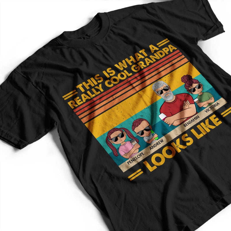 Voici à quoi ressemble un grand-père vraiment cool Grands-parents Petits-enfants - Drôle, anniversaire, cadeau de famille pour grand-père, grand-père - T-shirt personnalisé personnalisé