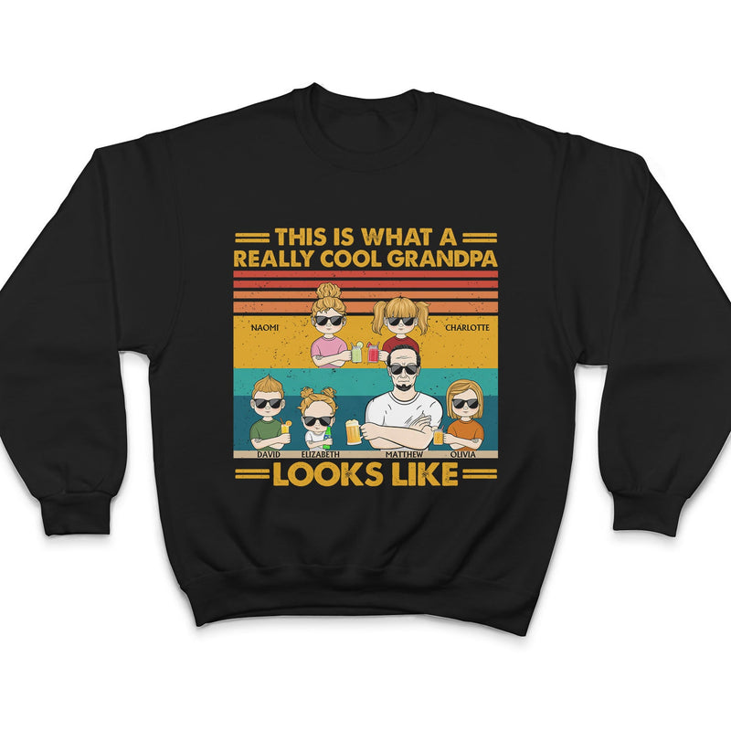Voici à quoi ressemble un grand-père vraiment cool Grands-parents Petits-enfants - Drôle, anniversaire, cadeau de famille pour grand-père, grand-père - T-shirt personnalisé personnalisé