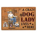 A Crazy Dog Cat Lady Lives Here - Birthday, Home Decor Gift For Yourself, Women, Mom, Mother, Pet Lovers - Personalized Custom Doormat
