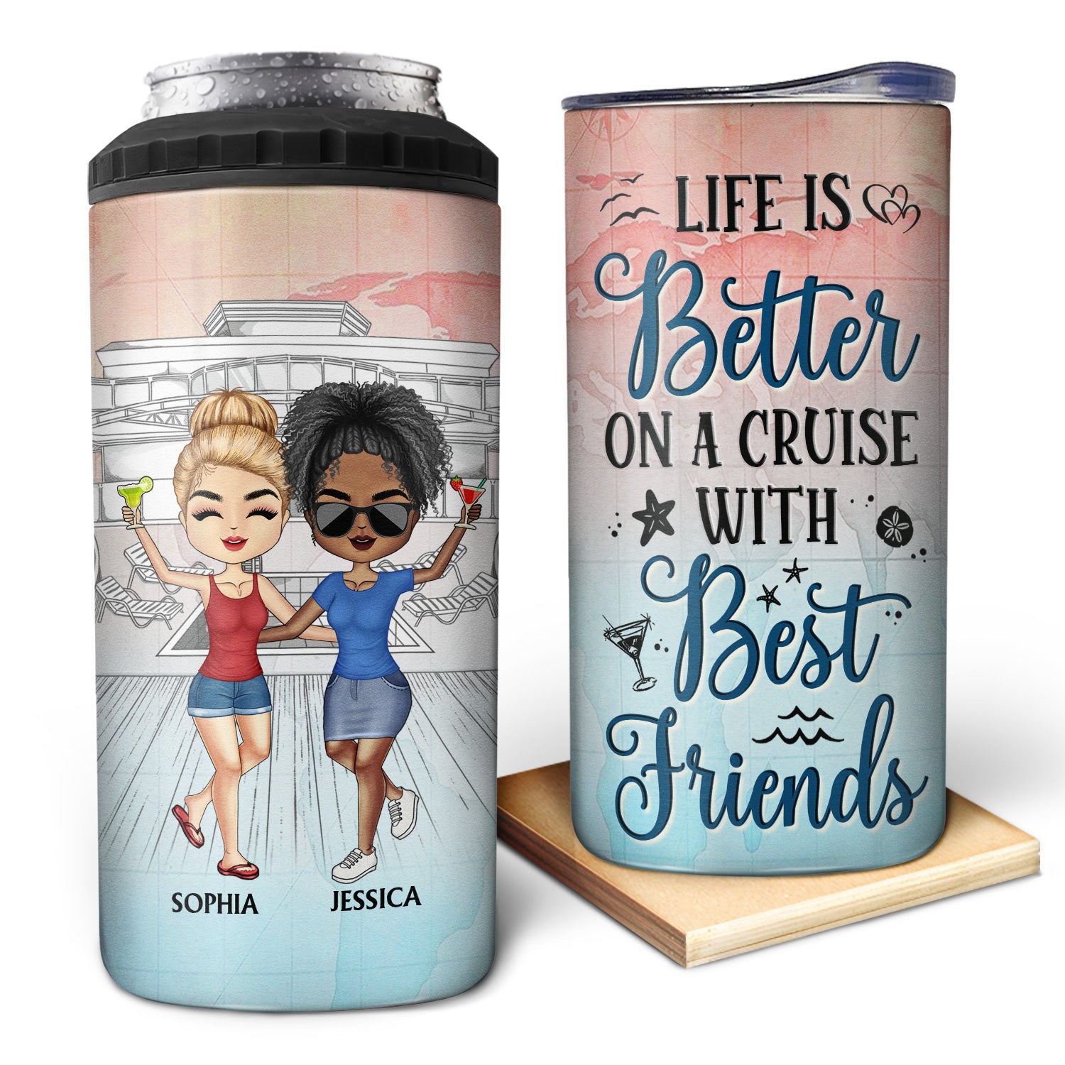 Life Is Better On A Cruise With Best Friends - Traveling, Cruising Gift For BFF, Siblings, Colleagues - Personalized Custom 4 In 1 Can Cooler Tumbler