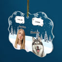 Custom Photo I Miss You - Christmas Memorial Gift For Pet Lovers, Dog Mom, Dog Dad, Cat Mom, Cat Dad - Personalized Medallion Acrylic Ornament