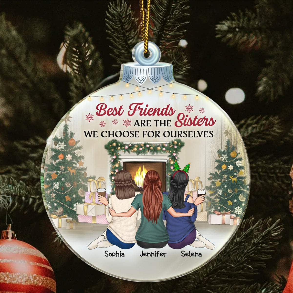 Les meilleures amies sont les sœurs que nous choisissons pour nous-mêmes - Cadeau de Noël pour les meilleures amies, sœurs - Ornement acrylique personnalisé en forme personnalisée