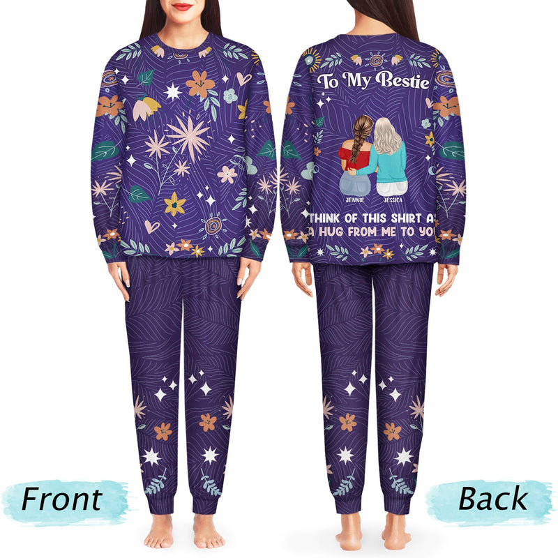 Think Of This Shirt As A Hug From Me To You - Holiday, Birthday, Loving Gift For Bestie, Friend, Colleague - Personalized Unisex Pajamas Set