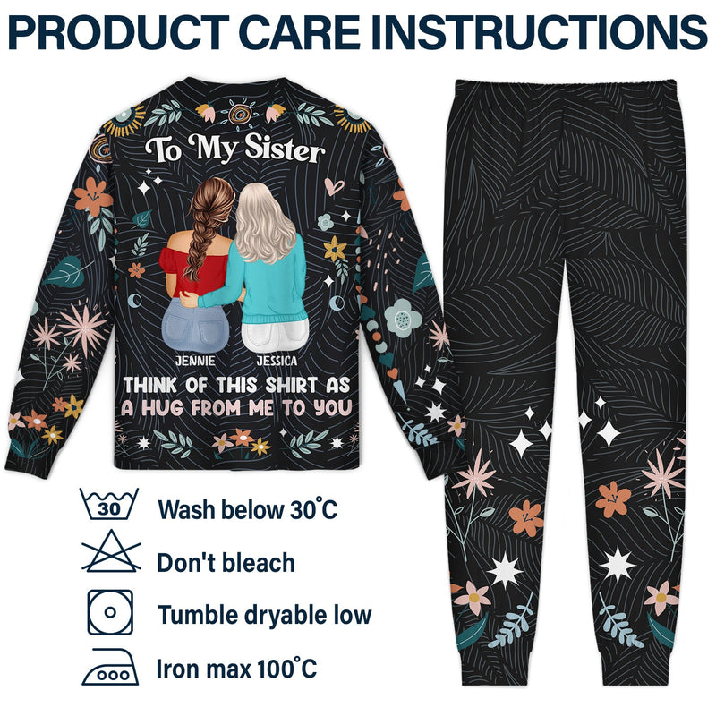 Think Of This Shirt As A Hug From Me To You - Holiday, Birthday, Loving Gift For Bestie, Friend, Colleague - Personalized Unisex Pajamas Set