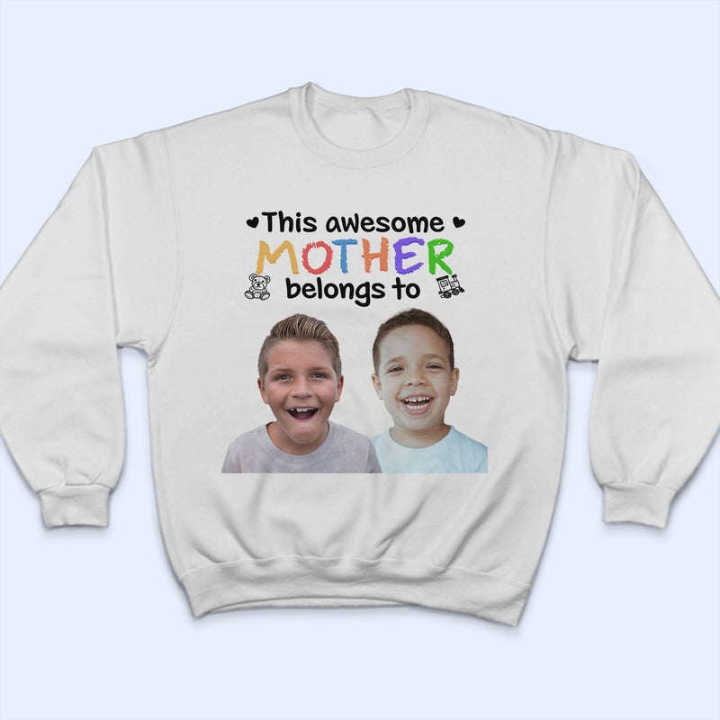 Custom Photo This Awesome Mommy Daddy Belongs To - Birthday, Loving Gift For Mother, Father, Grandma, Grandpa - Personalized T Shirt