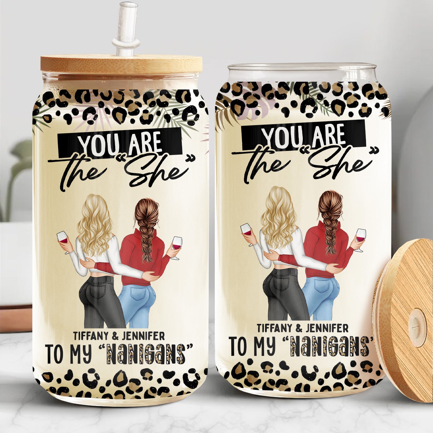 You're The She To My Nanigans - Birthday, Loving Gift For Friends, Colleagues - Personalized Clear Glass Can