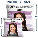 Custom Photo Life Is Better With Grandkids - Birthday, Loving Gift For Mother, Father, Grandma, Grandpa - Personalized Pillow