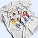 Nana Papa Mommy Daddy - Birthday, Loving Gift For Mother, Father, Grandma, Grandpa - Personalized T Shirt