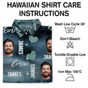 Custom Photo Funny Love - Gift For Husband, Boyfriend - Personalized Hawaiian Shirt