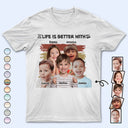 Custom Photo Life Is Better With Grandkids Pet - Birthday, Loving Gift For Mother, Father, Grandma, Grandpa - Personalized T Shirt