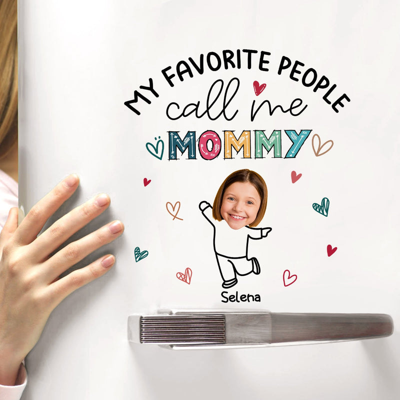 Custom Photo My Favorite People Call Me Nana, Mom - Loving Gift For Mother, Grandma, Grandmother - Personalized Decor Decal