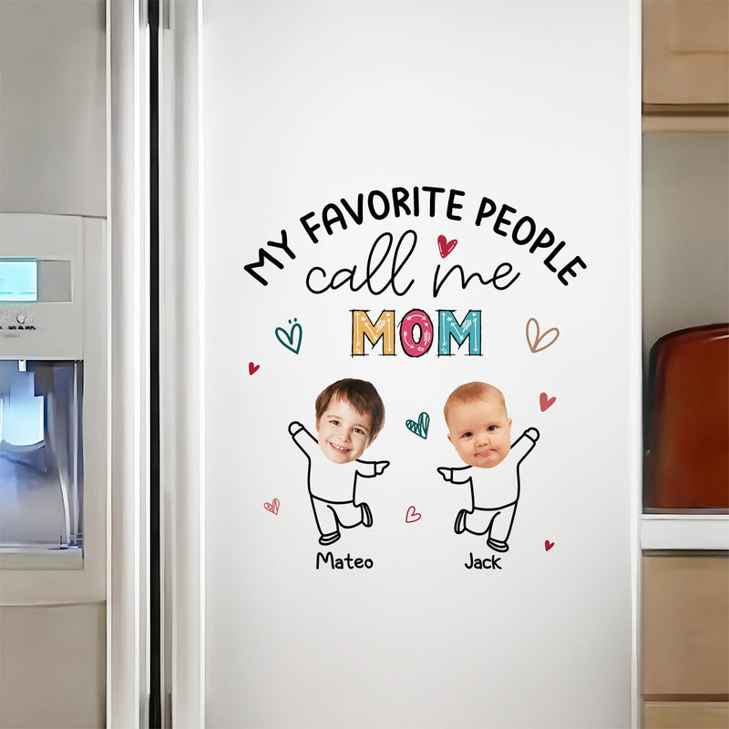 Custom Photo My Favorite People Call Me Nana, Mom - Loving Gift For Mother, Grandma, Grandmother - Personalized Decor Decal