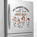 Custom Photo My Favorite People Call Me Nana, Mom - Loving Gift For Mother, Grandma, Grandmother - Personalized Decor Decal